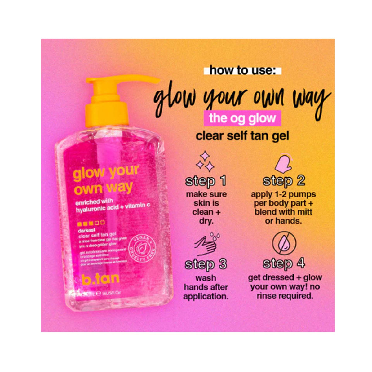 B. Tan Glow Your Own Way Clear Self Tan Gel 16 oz